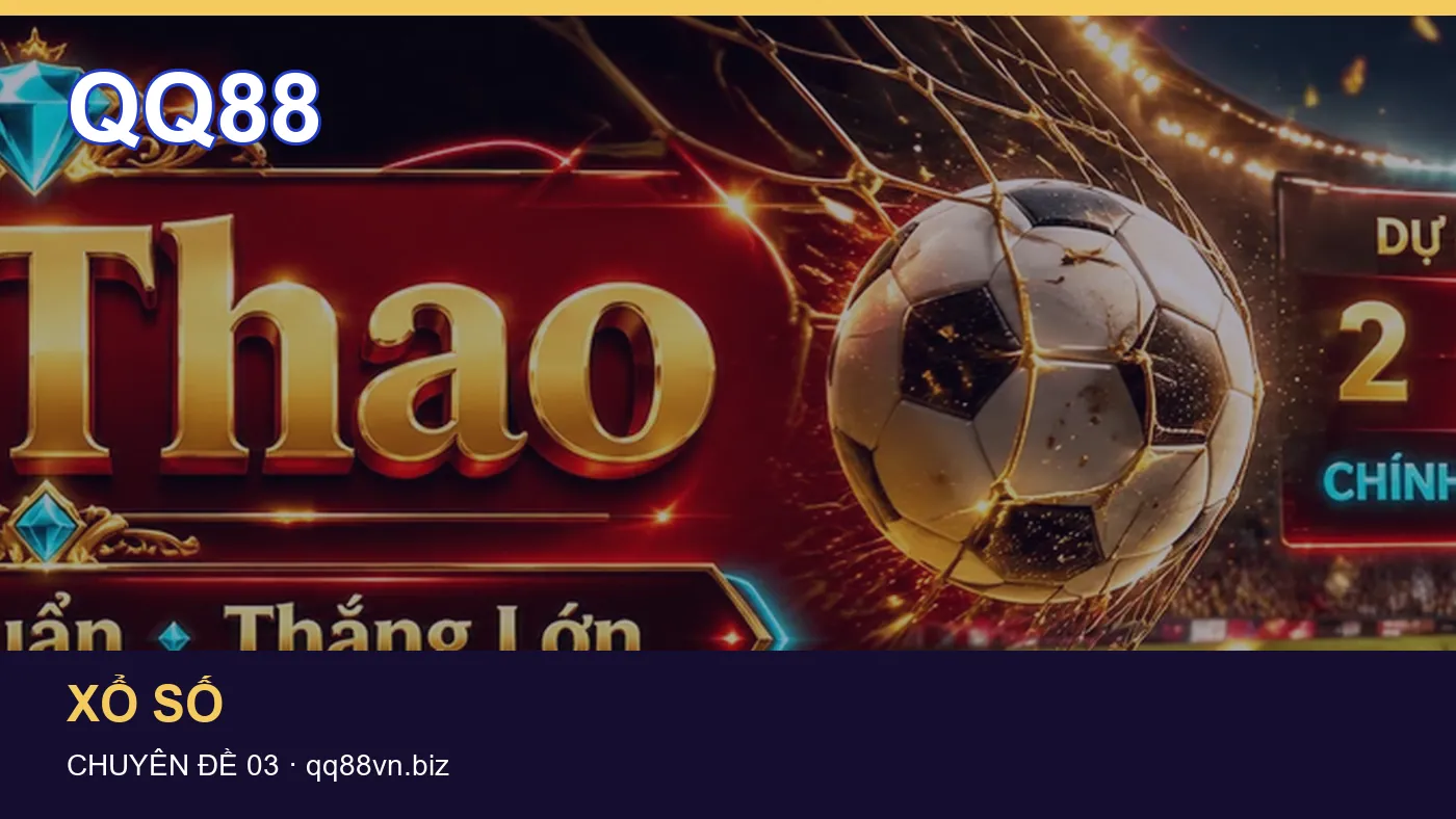 Hỏi đáp về Casino: quy trình tự kiểm tra trên QQ88